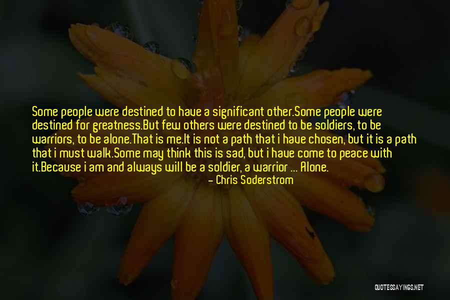 Alone But Sad Quotes By Chris Soderstrom Alone But Sad Quotes By Chris Soderstrom