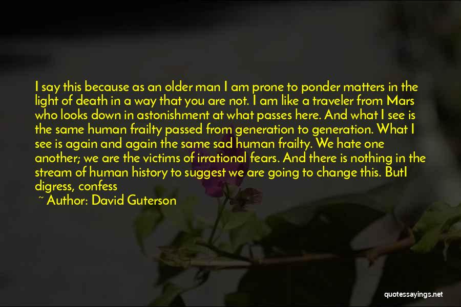 Alone But Sad Quotes By David Guterson