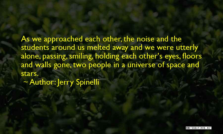 Alone But Smiling Quotes By Jerry Spinelli