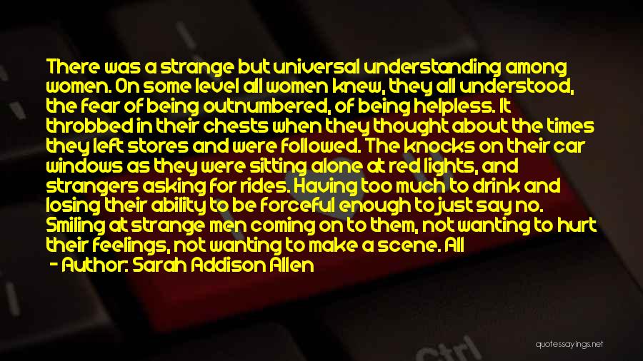 Alone But Smiling Quotes By Sarah Addison Allen