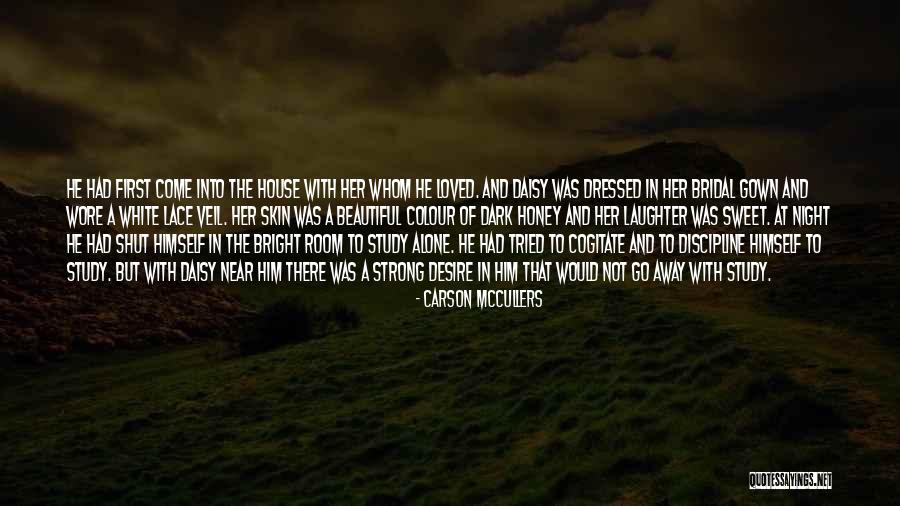 Alone But Strong Quotes By Carson McCullers Alone But Strong Quotes By Carson McCullers