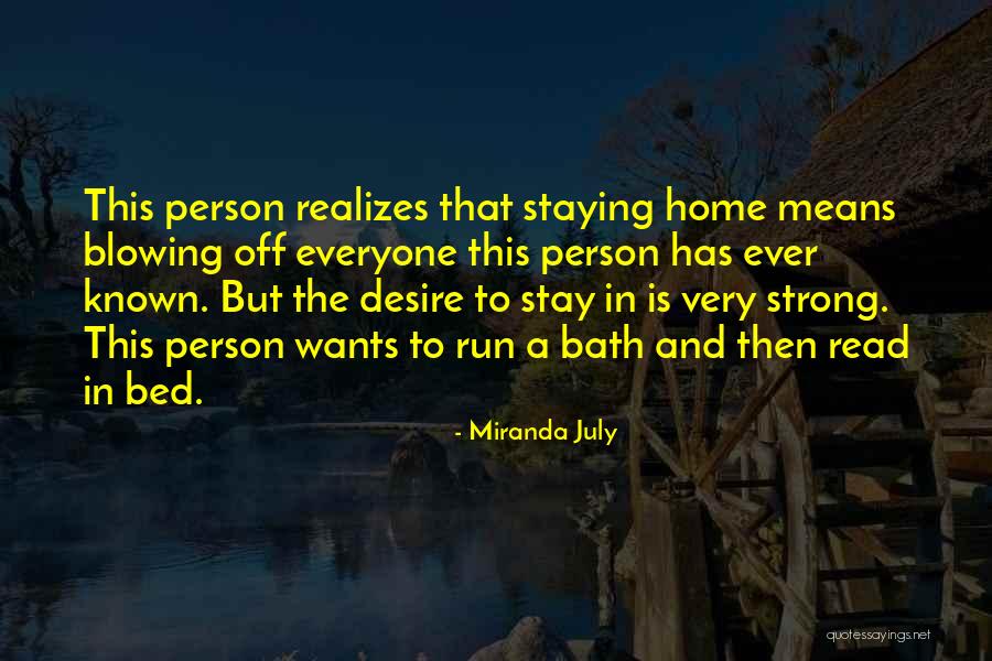 Alone But Strong Quotes By Miranda July Alone But Strong Quotes By Miranda July