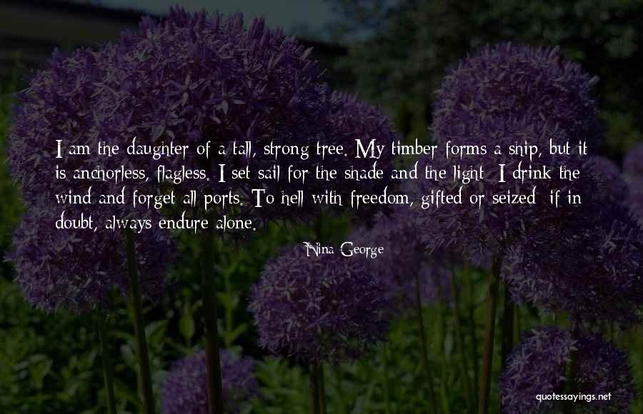 Alone But Strong Quotes By Nina George Alone But Strong Quotes By Nina George