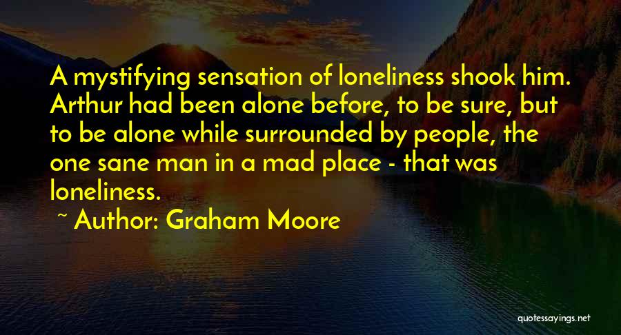 Alone But Surrounded Quotes By Graham Moore