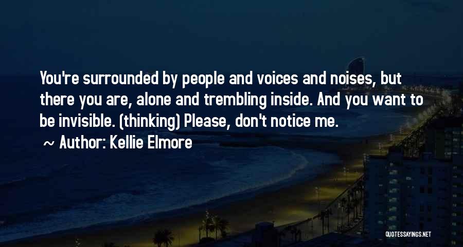 Alone But Surrounded Quotes By Kellie Elmore