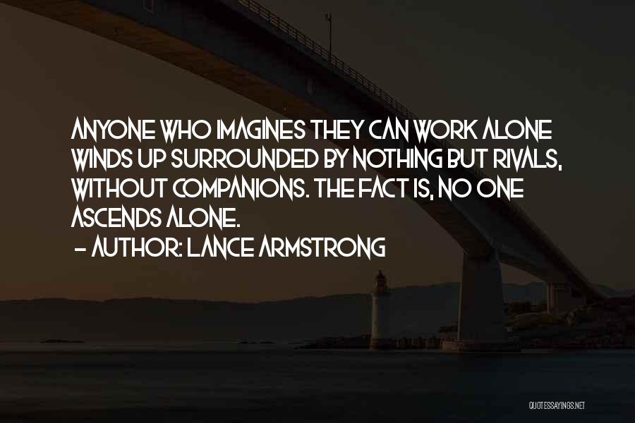 Alone But Surrounded Quotes By Lance Armstrong