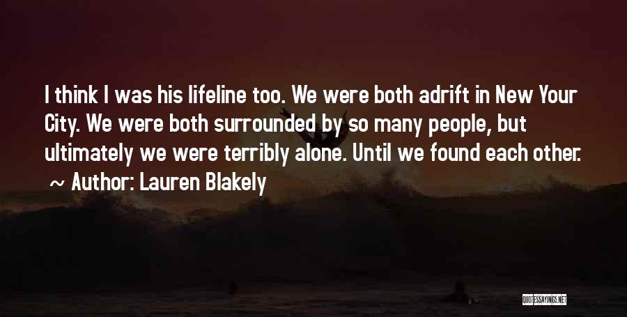 Alone But Surrounded Quotes By Lauren Blakely