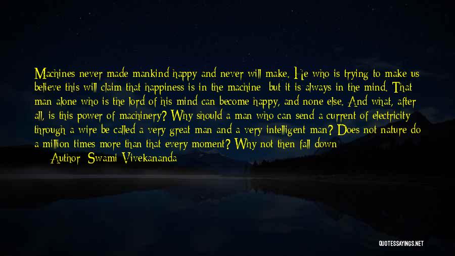 Alone But Trying To Be Happy Quotes By Swami Vivekananda
