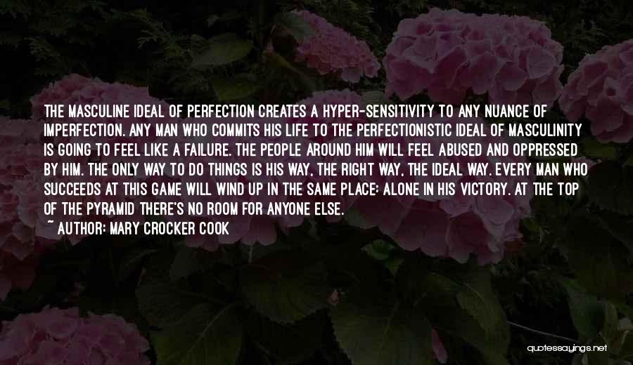 Alone Feel Quotes By Mary Crocker Cook