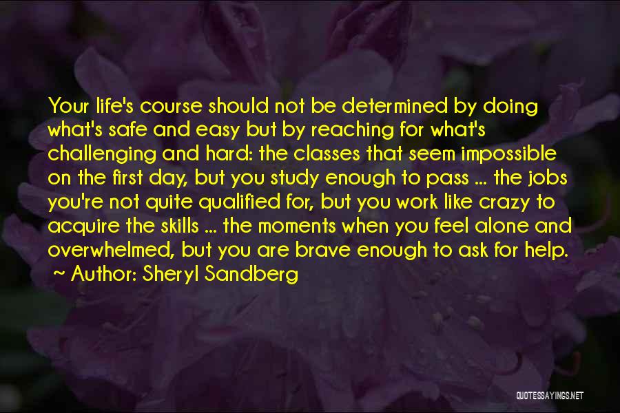 Alone Feel Quotes By Sheryl Sandberg