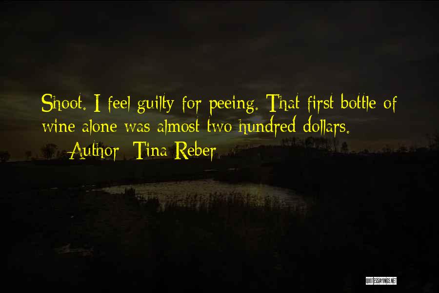 Alone Feel Quotes By Tina Reber