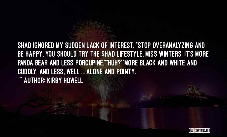 Alone Happy Quotes By Kirby Howell