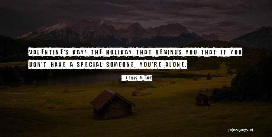 Alone Holiday Quotes By Lewis Black Alone Holiday Quotes By Lewis Black