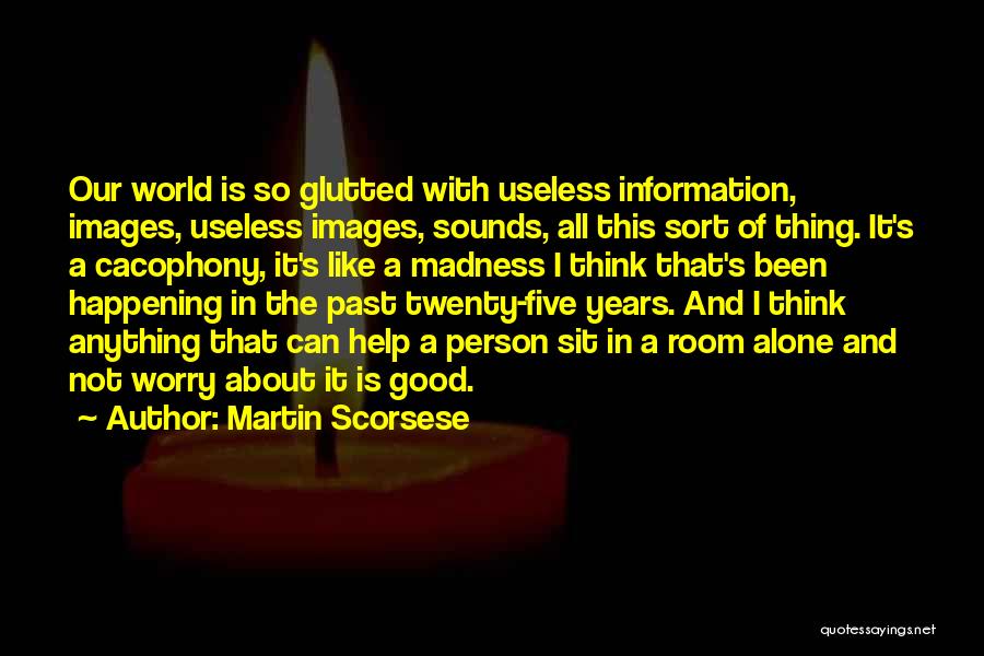 Alone Images N Quotes By Martin Scorsese