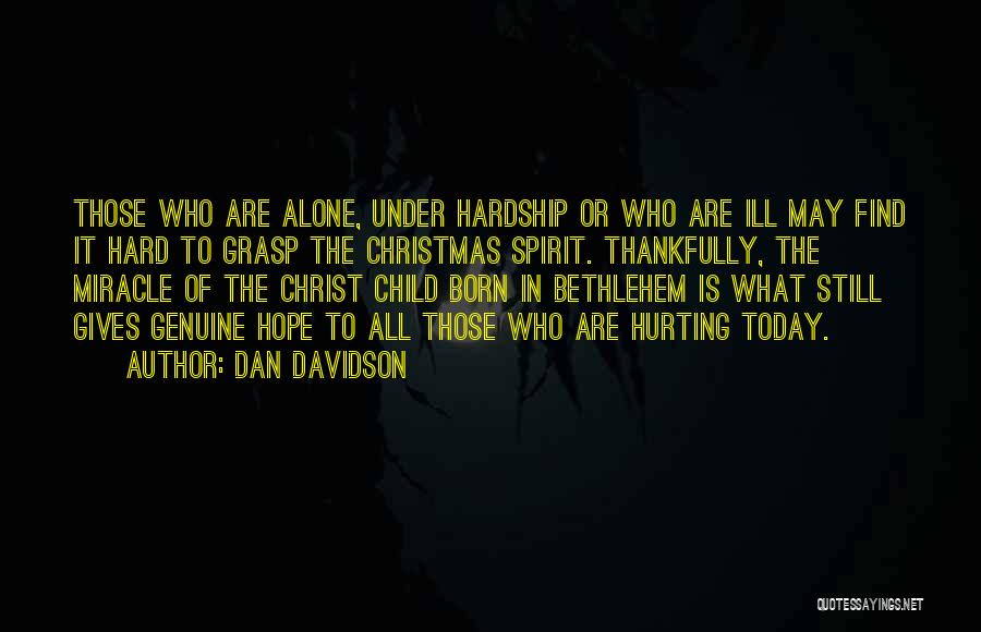 Alone In Christmas Quotes By Dan Davidson