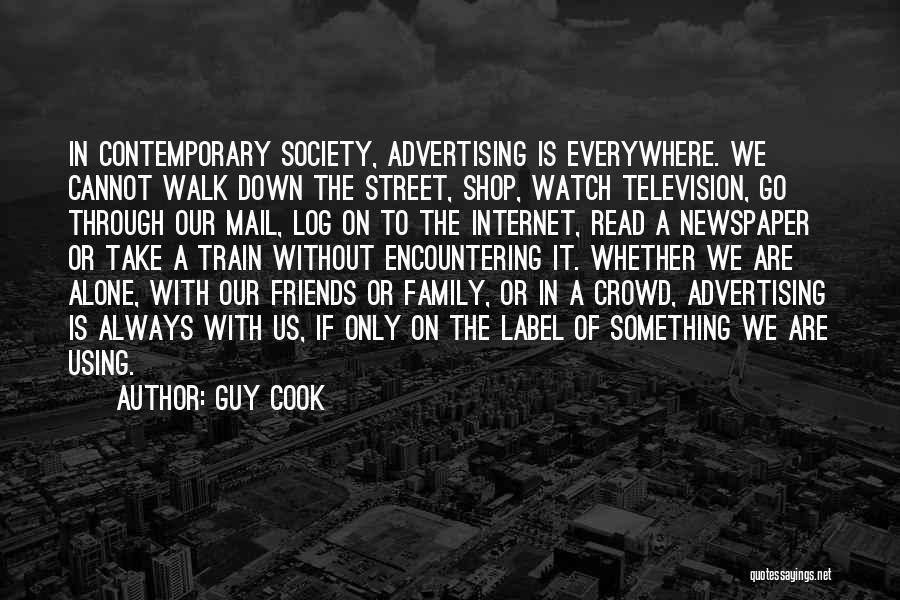 Alone In Crowd Quotes By Guy Cook