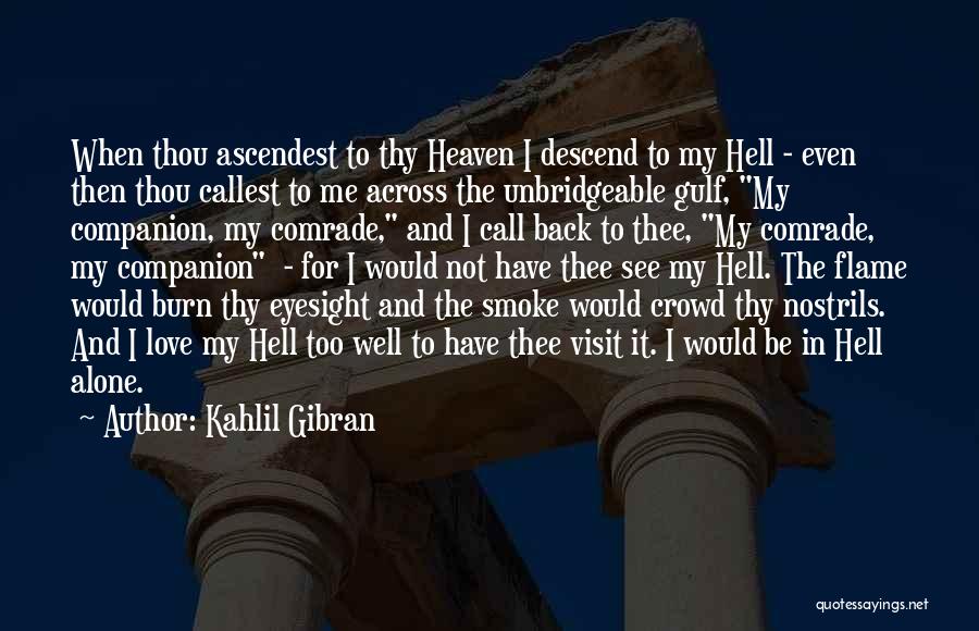 Alone In Crowd Quotes By Kahlil Gibran