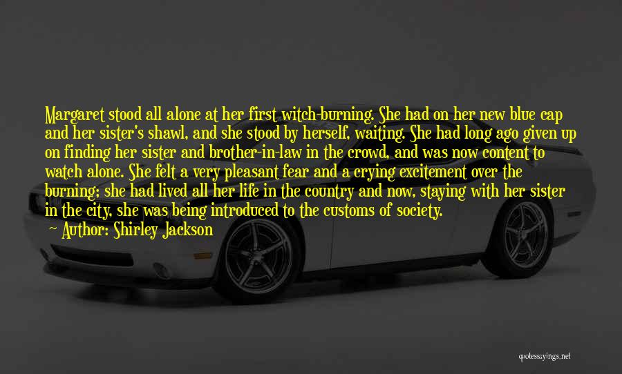 Alone In Crowd Quotes By Shirley Jackson