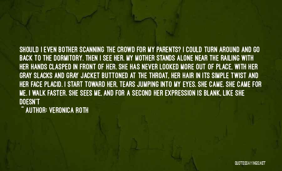 Alone In Crowd Quotes By Veronica Roth