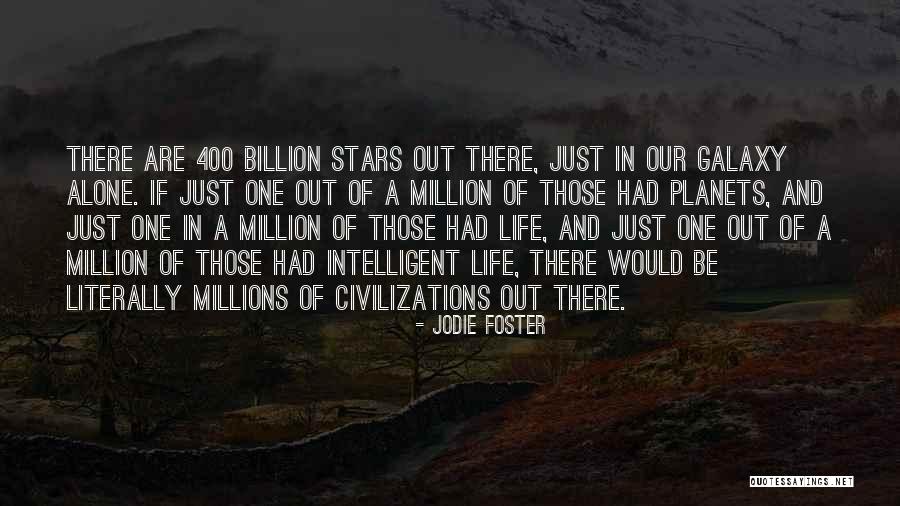 Alone In Millions Quotes By Jodie Foster Alone In Millions Quotes By Jodie Foster
