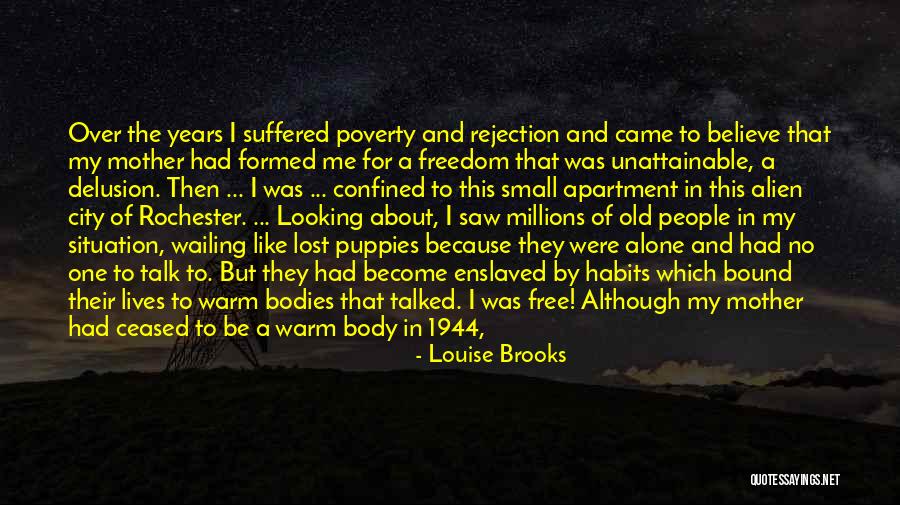 Alone In Millions Quotes By Louise Brooks Alone In Millions Quotes By Louise Brooks