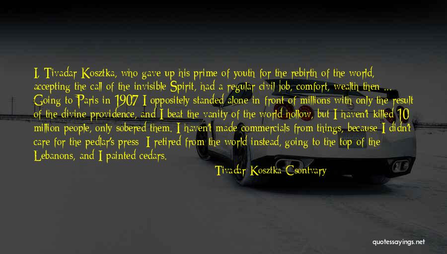 Alone In Millions Quotes By Tivadar Kosztka Csontvary Alone In Millions Quotes By Tivadar Kosztka Csontvary