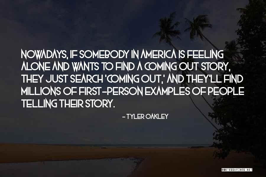 Alone In Millions Quotes By Tyler Oakley Alone In Millions Quotes By Tyler Oakley