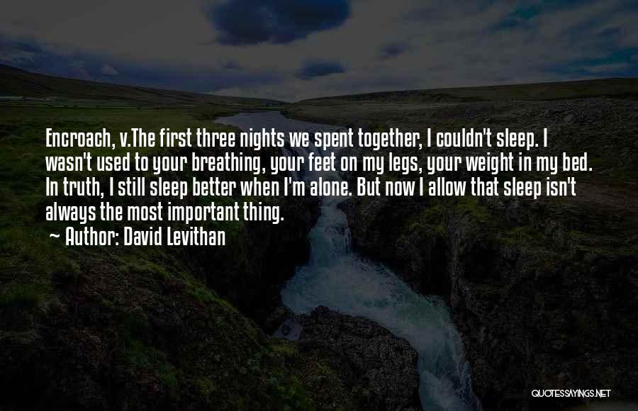 Alone In My Bed Quotes By David Levithan