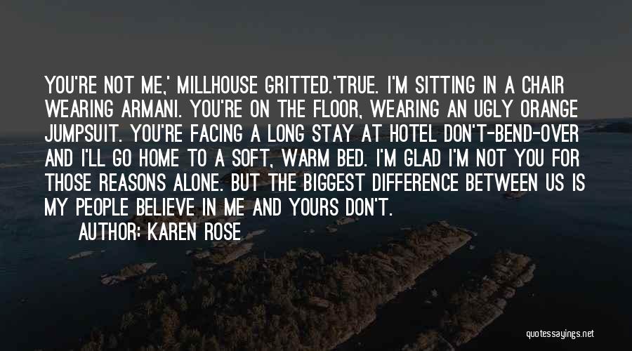 Alone In My Bed Quotes By Karen Rose