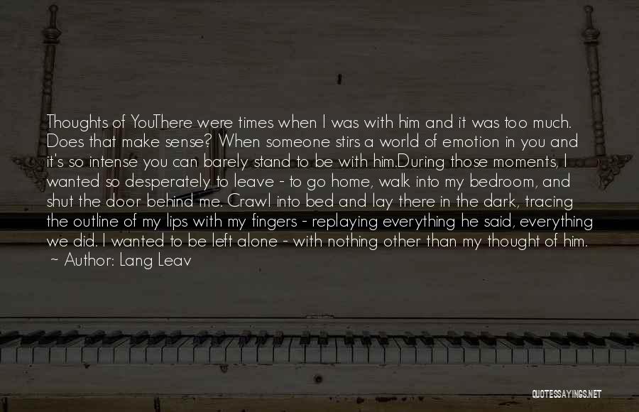 Alone In My Bed Quotes By Lang Leav