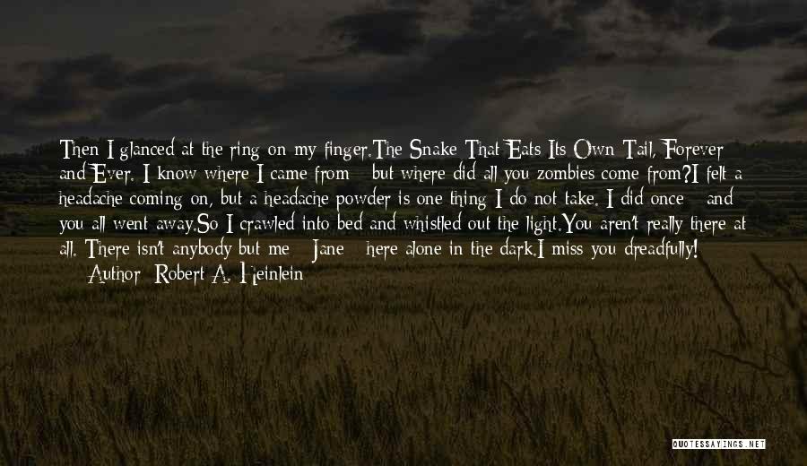 Alone In My Bed Quotes By Robert A. Heinlein