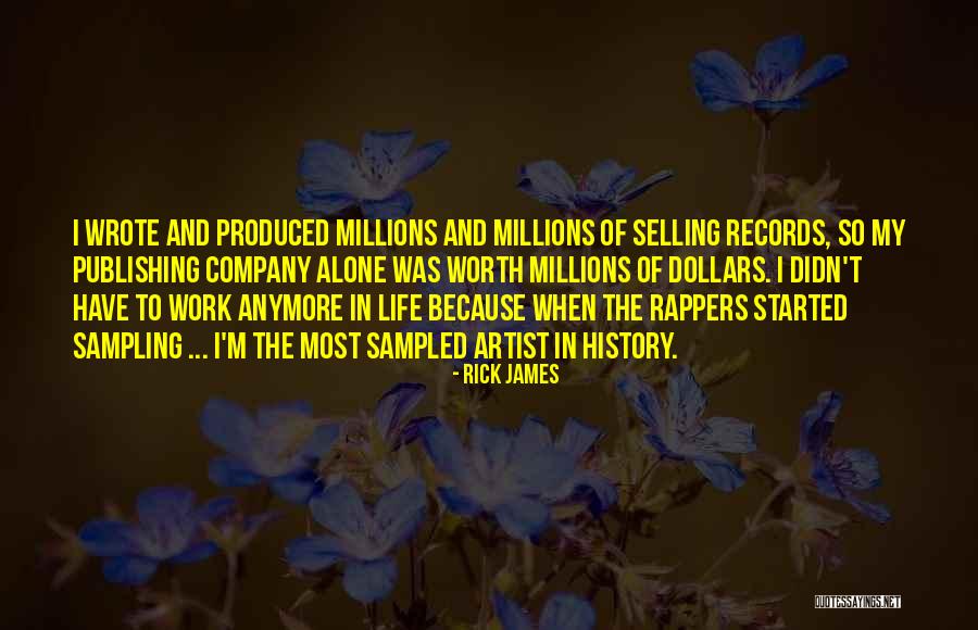 Alone In My Life Quotes By Rick James Alone In My Life Quotes By Rick James