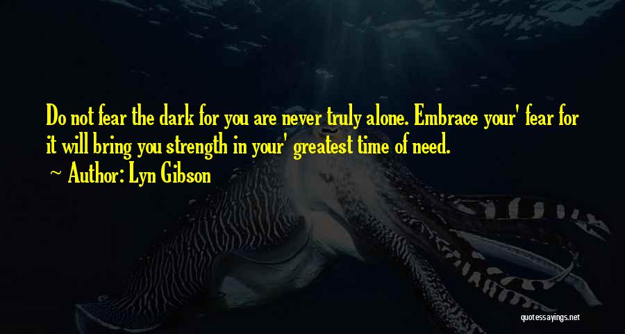 Alone In The Dark Quotes By Lyn Gibson