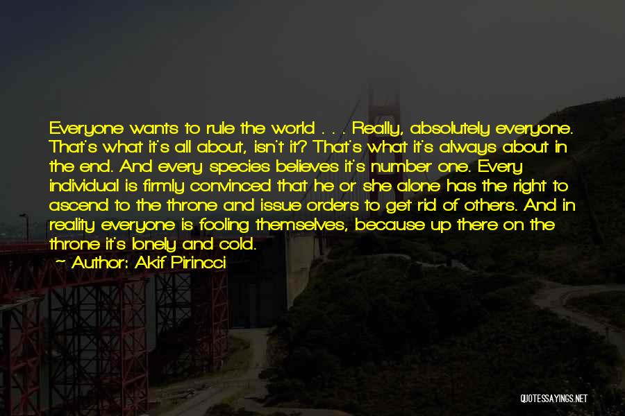 Alone In This Cold World Quotes By Akif Pirincci