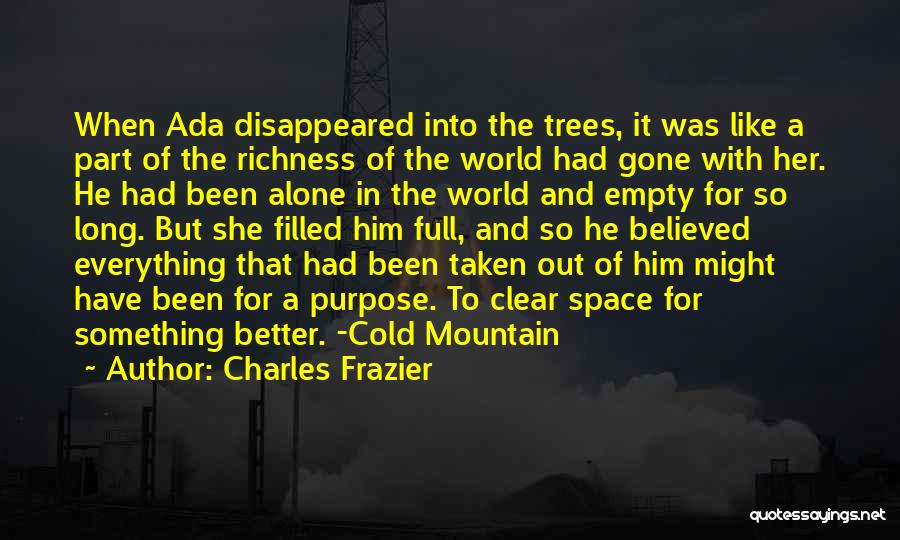 Alone In This Cold World Quotes By Charles Frazier