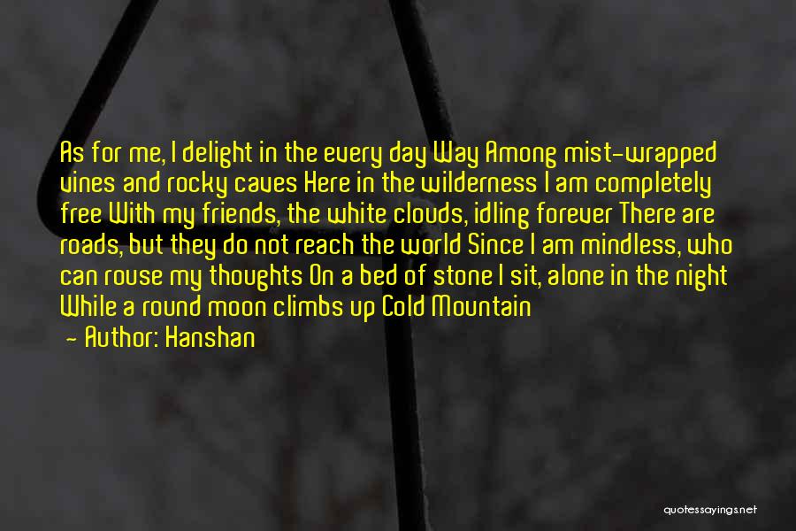 Alone In This Cold World Quotes By Hanshan