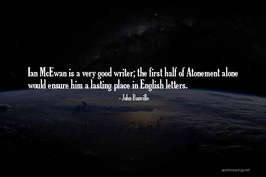 Alone Is Quotes By John Banville Alone Is Quotes By John Banville
