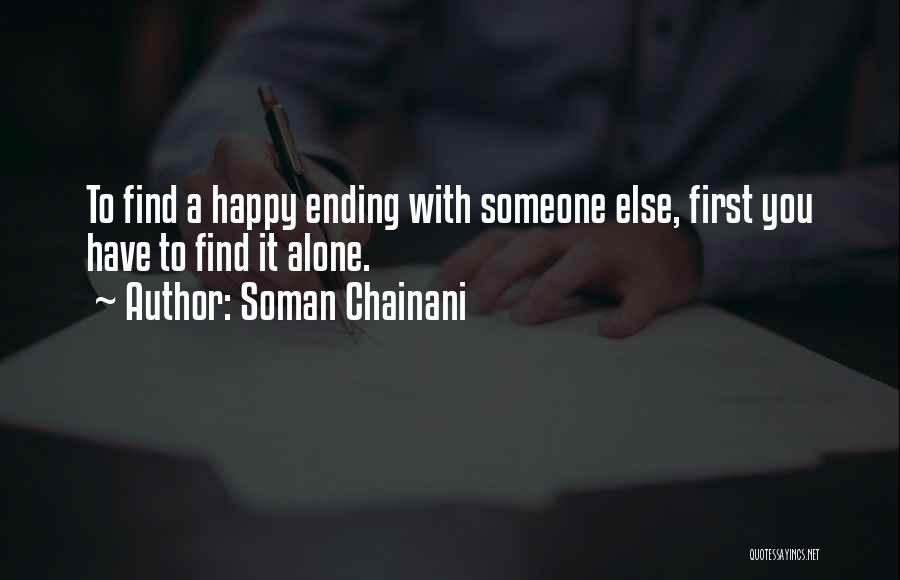 Alone N Happy Quotes By Soman Chainani