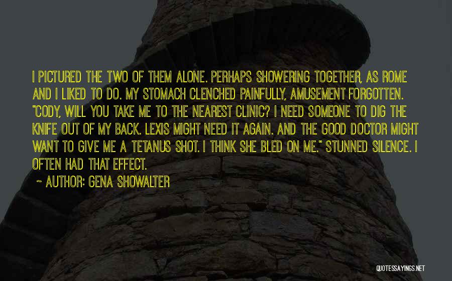 Alone Need Someone Quotes By Gena Showalter