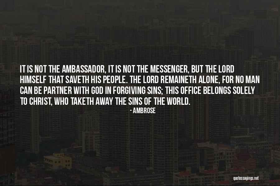 Alone People Quotes By Ambrose Alone People Quotes By Ambrose
