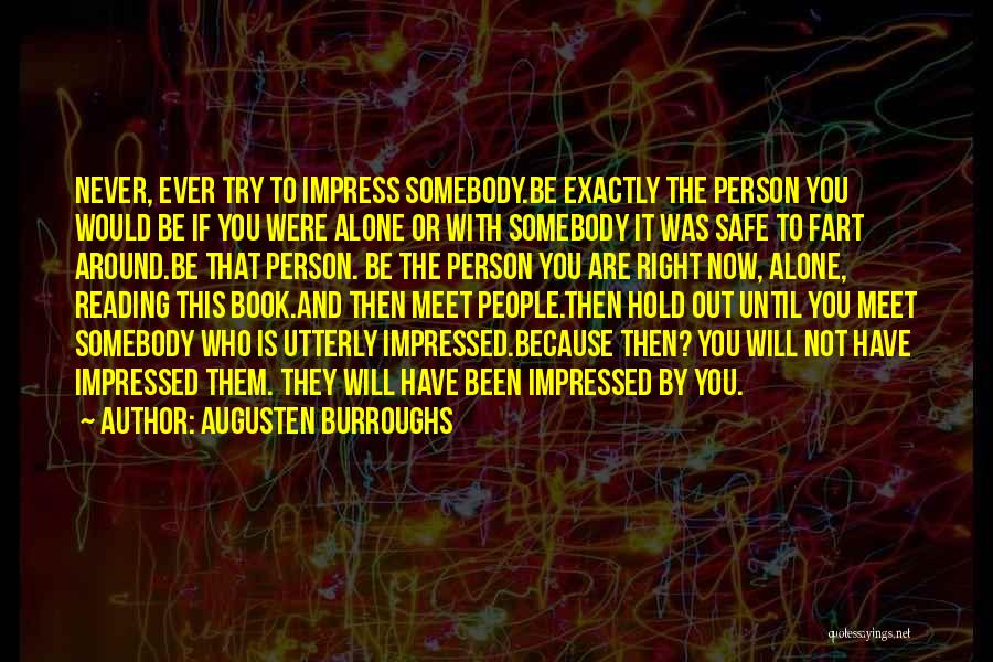 Alone Person Quotes By Augusten Burroughs