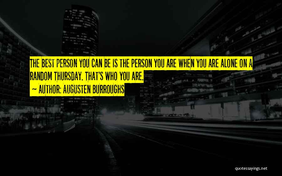 Alone Person Quotes By Augusten Burroughs