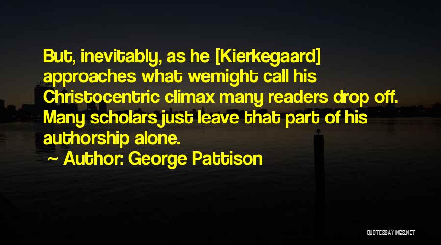 Alone Quotes By George Pattison