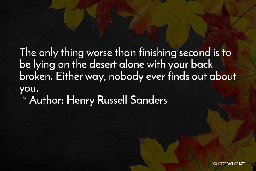 Alone Quotes By Henry Russell Sanders