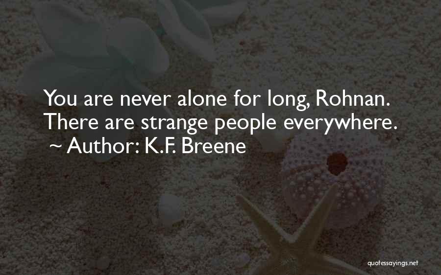 Alone Quotes By K.F. Breene