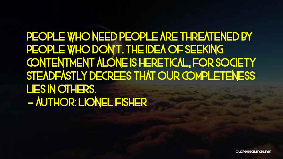 Alone Quotes By Lionel Fisher