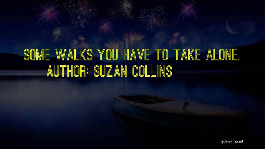 Alone Quotes By Suzan Collins