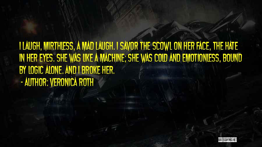 Alone Quotes By Veronica Roth