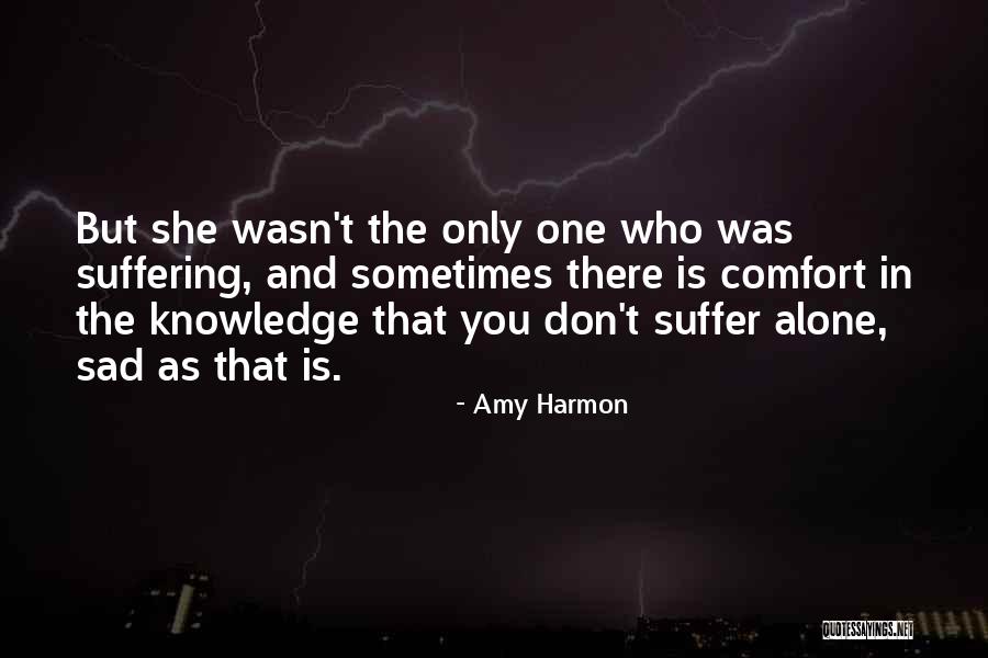Alone Quotes Quotes By Amy Harmon Alone Quotes Quotes By Amy Harmon