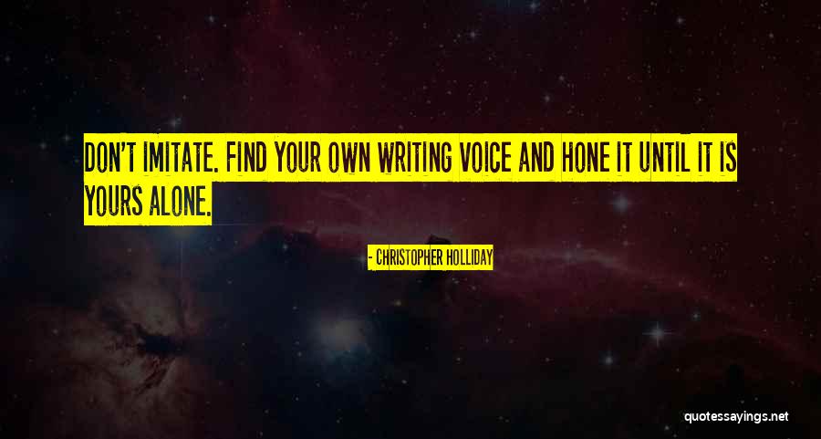 Alone Quotes Quotes By Christopher Holliday Alone Quotes Quotes By Christopher Holliday